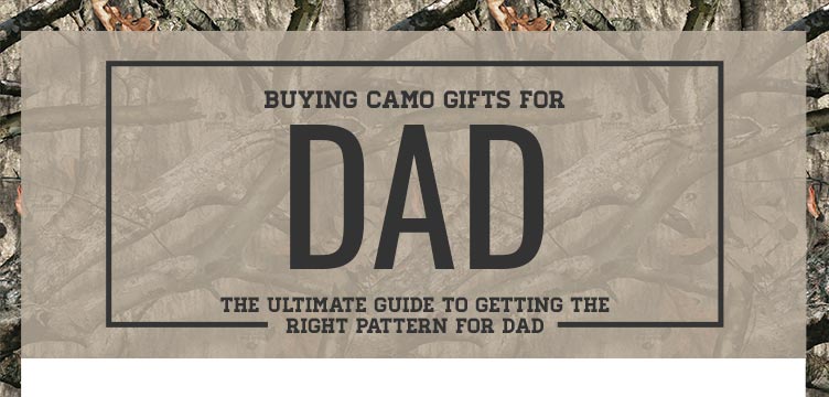 Guide to Buying Camo Gifts for Dad